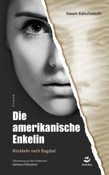 Die amerikanische Enkelin. Rückkehr nach Bagdad.