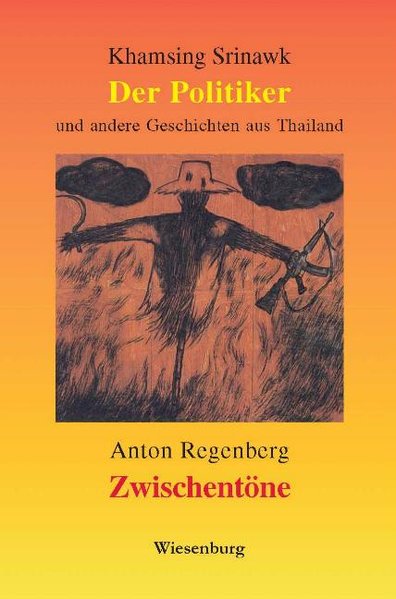 Der Politiker und andere Geschichten aus Thailand - Zwischentöne - Kurzgeschichten