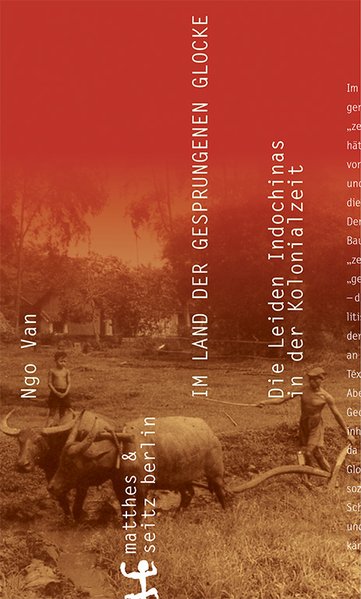 Im Land der gesprungenen Glocke, Die Leiden Indochinas in der Kolonialzeit