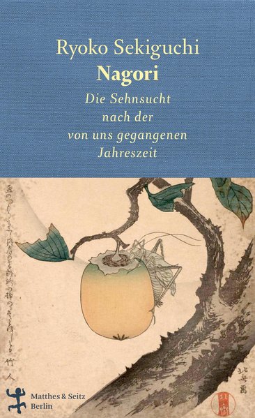 Nagori, Die Sehnsucht nach der von uns gegangenen Jahreszeit