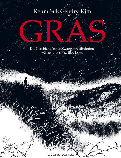 Gras. Die Geschichte einer Zwangsprostituierten während des Pazifikkrieges