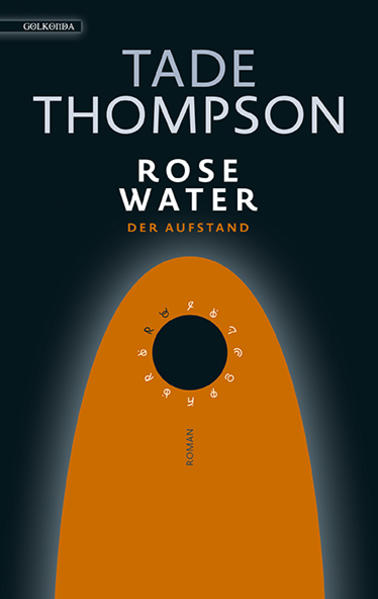 Rosewater – der Aufstand