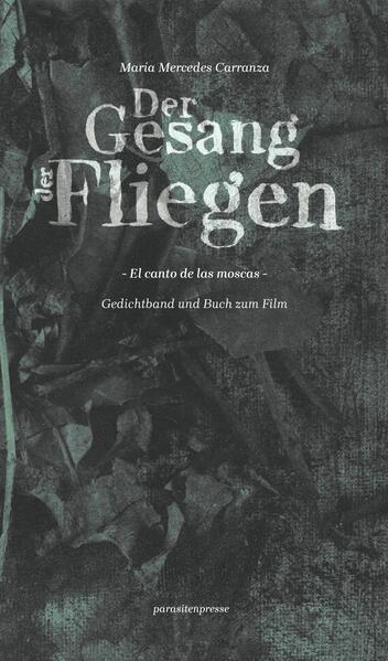 Der Gesang der Fliegen /El canto des las moscas