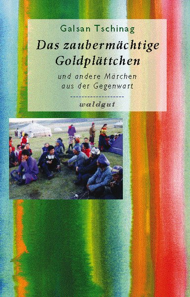 Das zaubermächtige Goldplättchen, und andere Märchen aus der Gegenwart