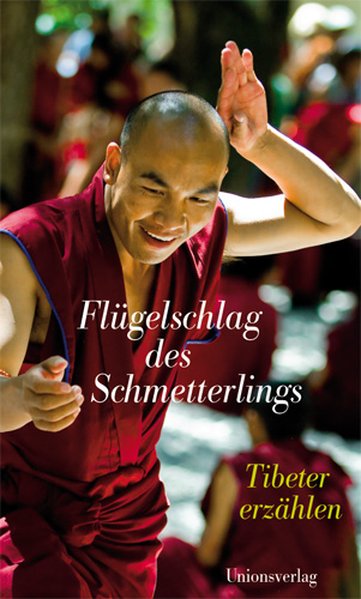 Flügelschlag des Schmetterlings. Tibeter erzählen