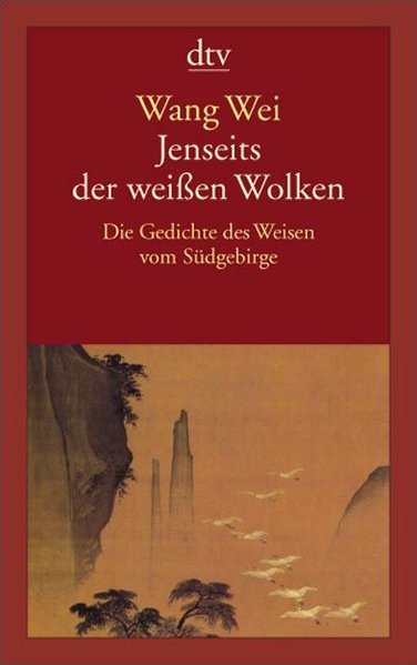 Jenseits der weißen Wolken, Die Gedichte des Weisen vom Südgebirge