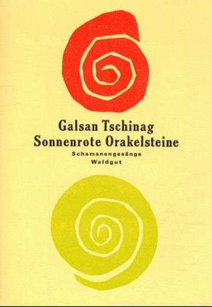 Sonnenrote Orakelsteine. Schamanengesänge