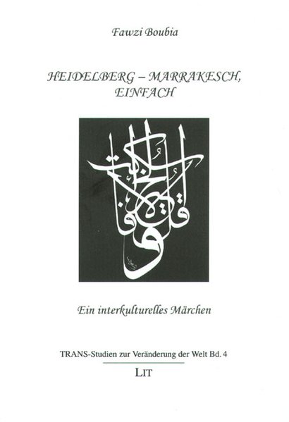 Heidelberg - Marrakesch, einfach, Ein interkulturelles Märchen