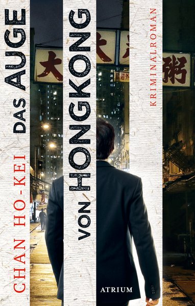 Das Auge von Hongkong. Die sechs Fälle des Inspector Kwan