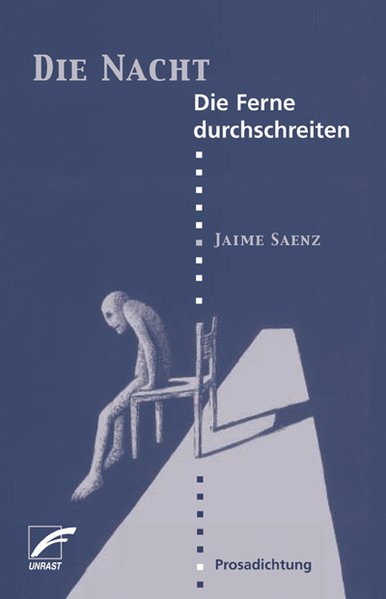 Die Nacht /Die Ferne durchschreiten