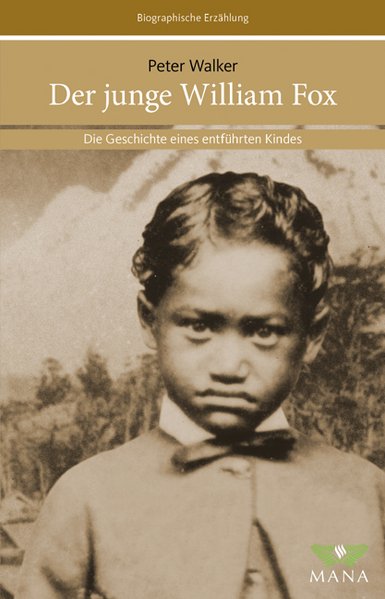 Der junge William Fox, Die Geschichte eines entführten Kindes