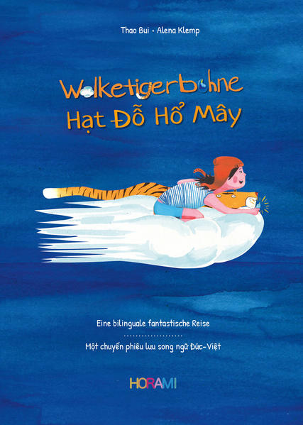 Wolketigerbohne - Hạt đỗ hổ mây, Eine bilinguale fantastische Reise