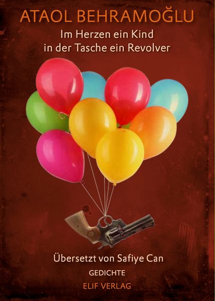 Im Herz ein Kind in der Tasche ein Revolver