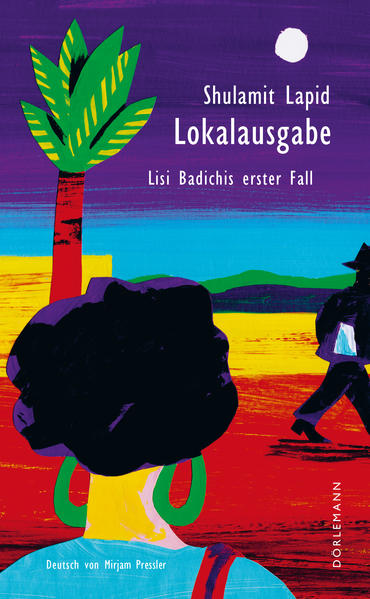 Lokalausgabe. Lisi Badichis erster Fall