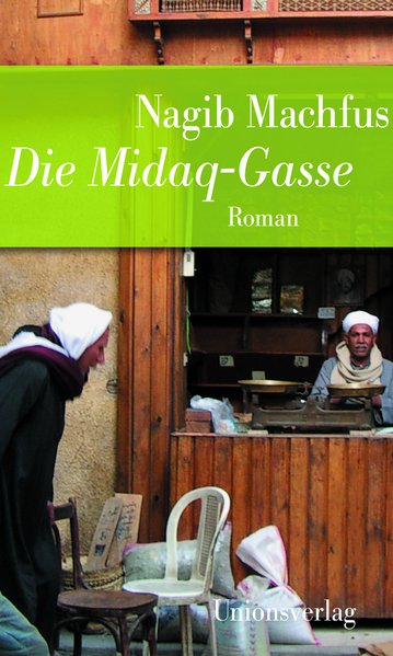 Die Midaq-Gasse. Jubiläumsausgabe
