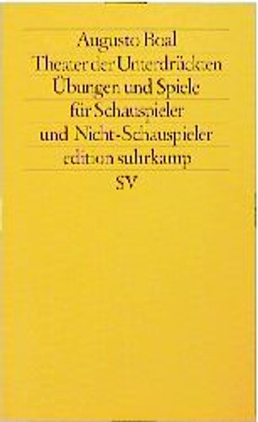 Theater der Unterdrückten, Übungen und Spiele für Schauspieler und Nicht-Schauspieler