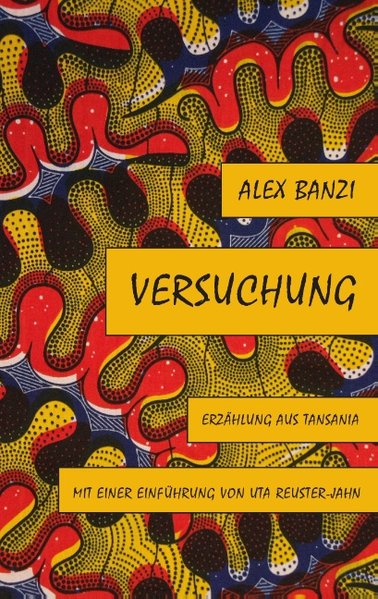 Versuchung, Erzählung aus Tansania