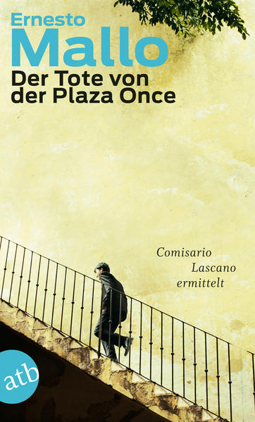 Der Tote von der Plaza Once, Comisario Lascano ermittelt. 