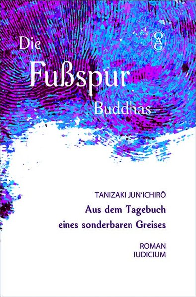 Die Fußspur Buddhas. Aus dem Tagebuch eines sonderbaren Greises
