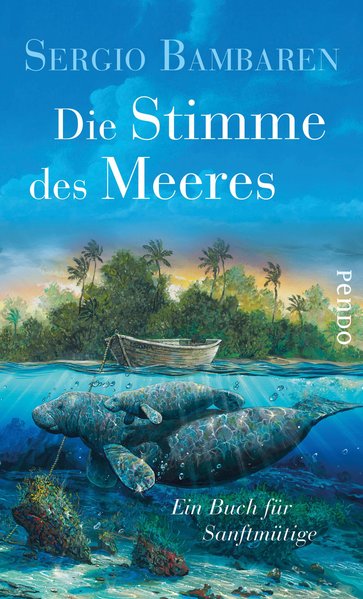 Die Stimme des Meeres. Ein Buch für Sanftmütige