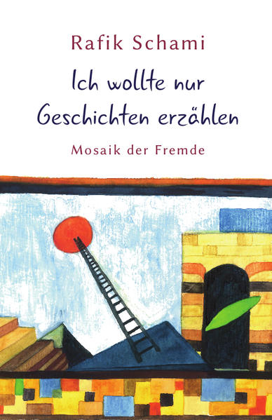 Ich wollte nur Geschichten erzählen. Mosaik der Fremde