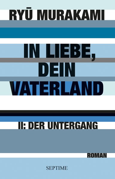 In Liebe, Dein Vaterland II: Der Untergang