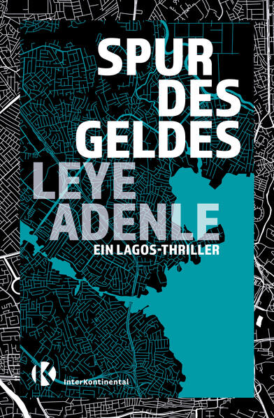 Spur des Geldes. Ein Lagos-Thriller