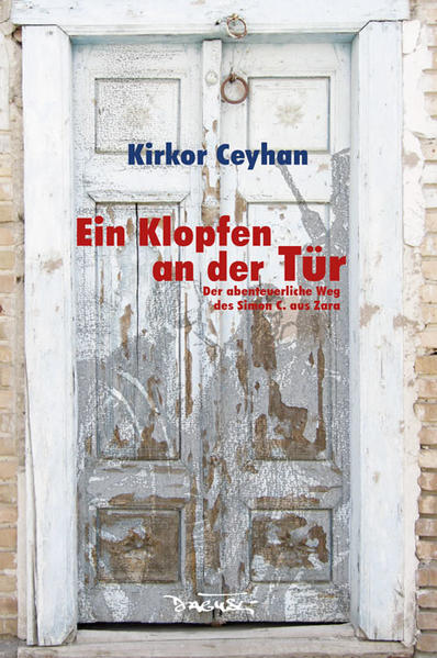 Ein Klopfen an der Tür. Der abenteuerliche Weg des Simon C. aus Zara
